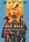 Большое убийство (Big Kill) скачать фильм